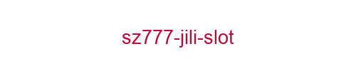 SZ777 Jili Slot