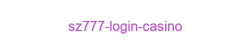 SZ777 Login Casino