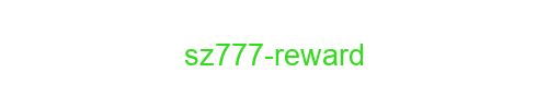 SZ777 Reward